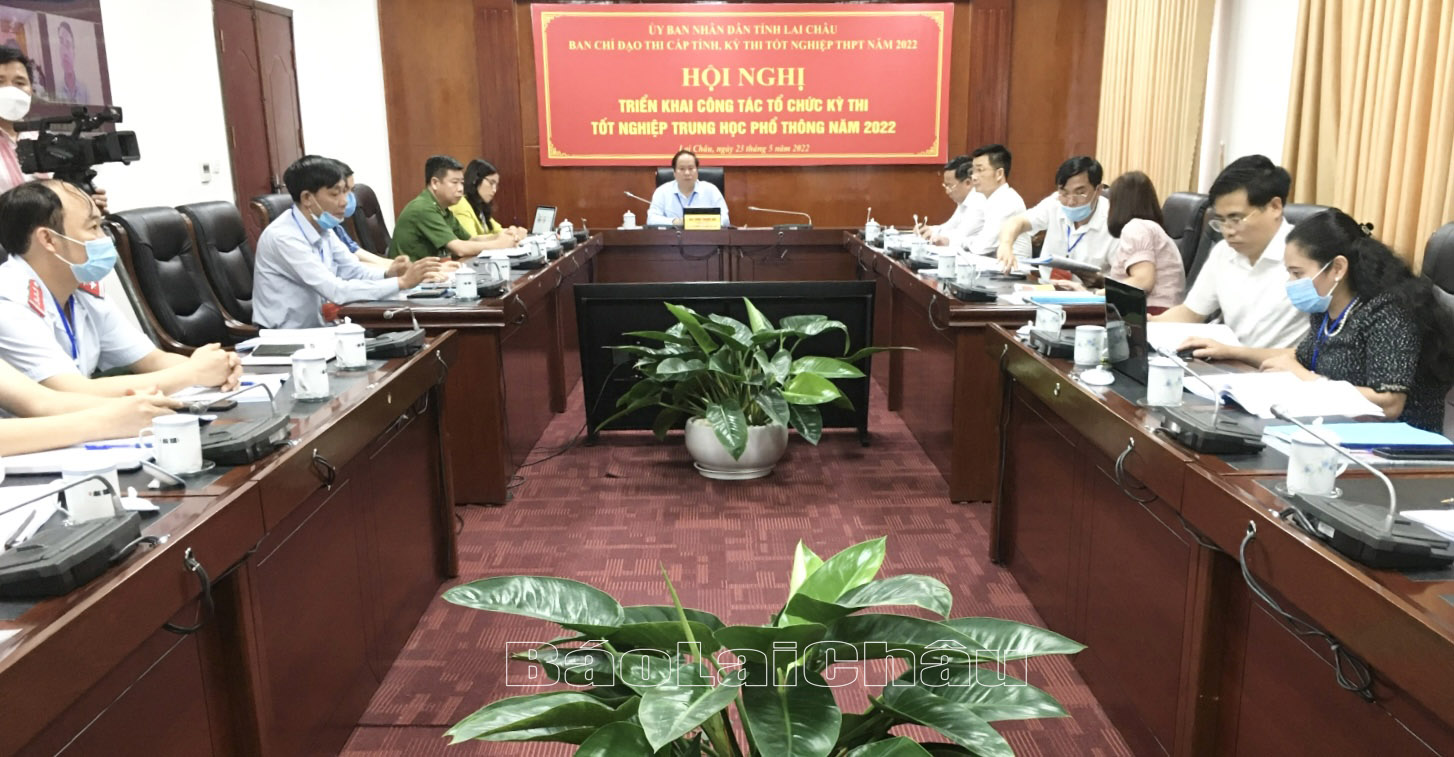 Thông cáo báo chí công tác chuẩn bị tổ chức Kỳ thi tốt nghiệp trung học phổ thông năm 2022 tại tỉnh Lai Châu