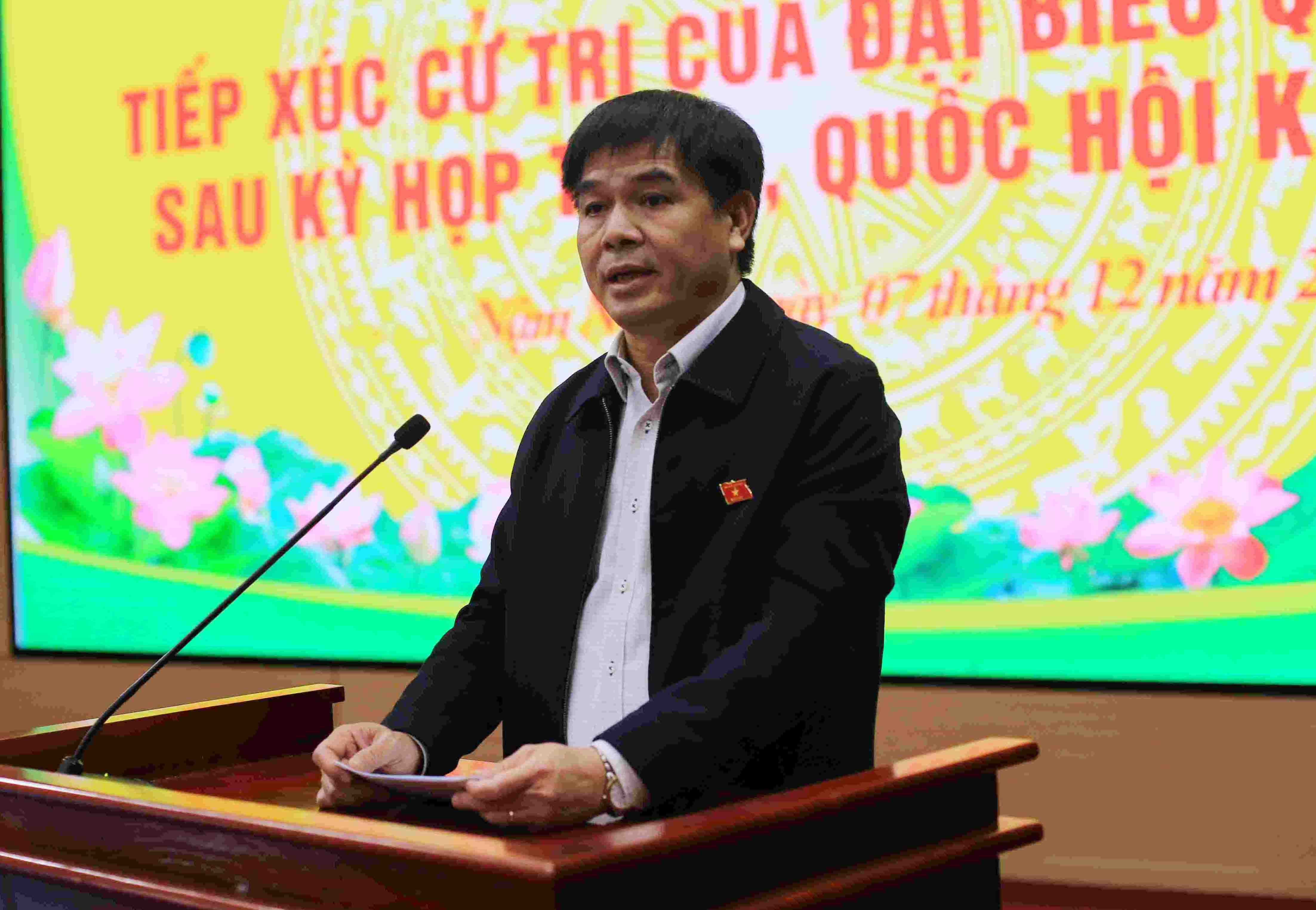Đồng chí Nguyễn Hữu Toàn - Phó Chủ nhiệm Ủy ban Tài chính - Ngân sách của Quốc hội  thông báo đến cử tri kết quả Kỳ họp thứ sáu, Quốc hội khóa XV.